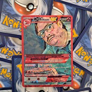 Milton Pokemon Card - Office Space